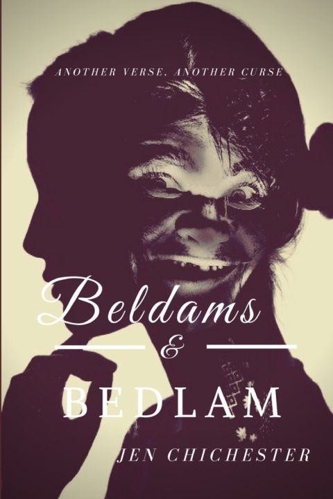 Kniha Beldams & Bedlam Jen Chichester