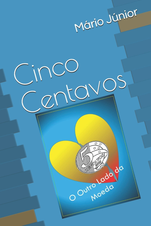 Книга Cinco Centavos Mário Júnior