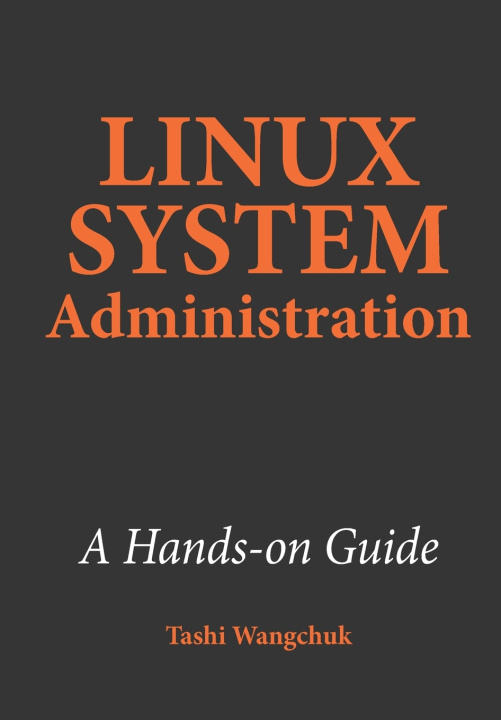 Knjiga Linux System Administration Tashi Wangchuk