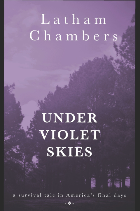 Книга Under Violet Skies Latham Chambers