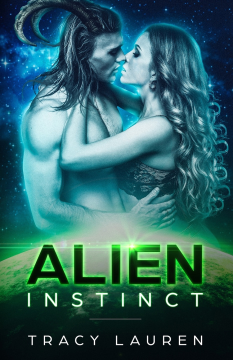 Knjiga Alien Instinct Tracy Lauren