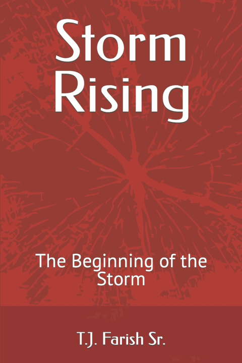 Knjiga Storm Rising T.J. Farish Sr.