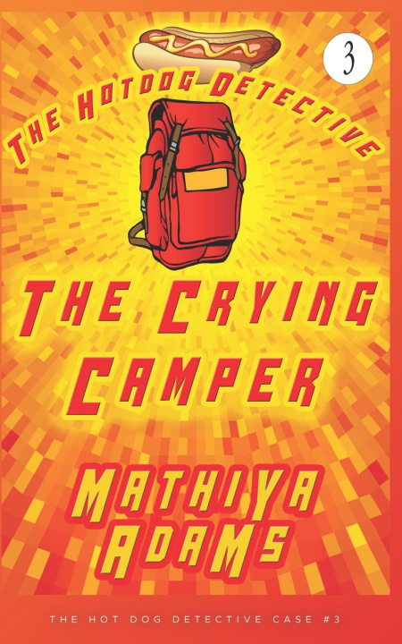 Knjiga The Crying Camper Mathiya Adams
