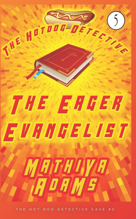 Kniha The Eager Evangelist Mathiya Adams