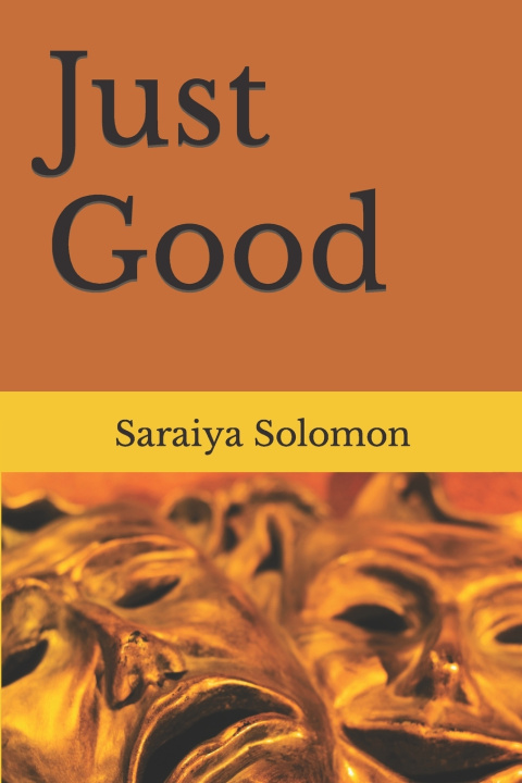 Kniha Just Good Saraiya H. Solomon