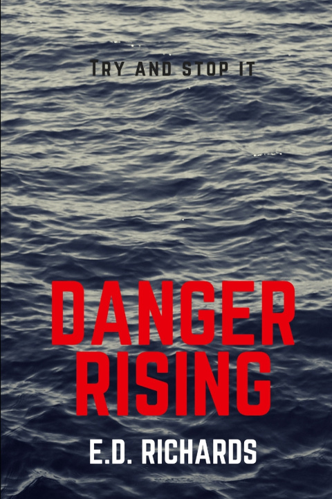 Knjiga DANGER RISING E. D. Richards
