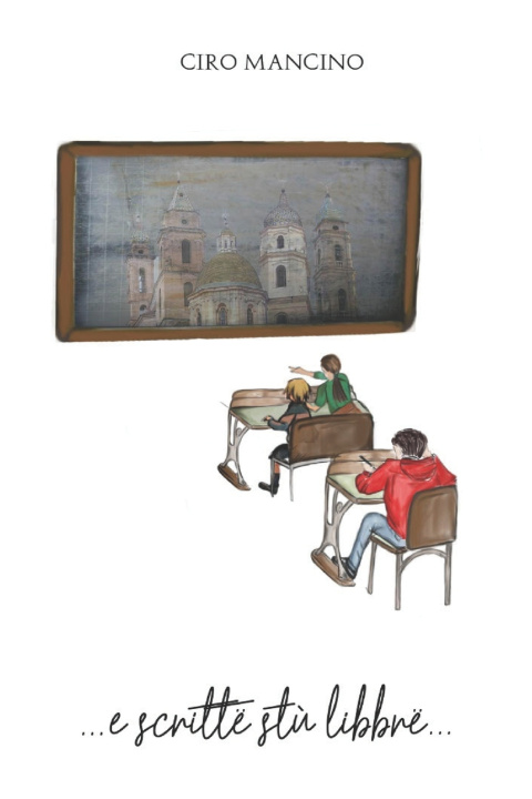 Kniha ...e scrittë stù libbrë... Ciro Mancino