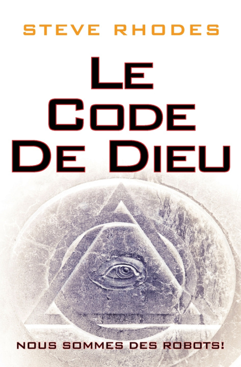 Книга Le code de Dieu Steve Rhodes