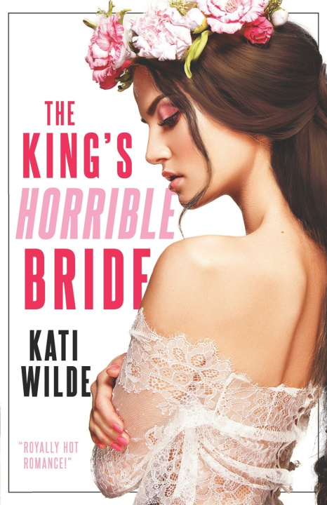 Knjiga The King's Horrible Bride Kati Wilde