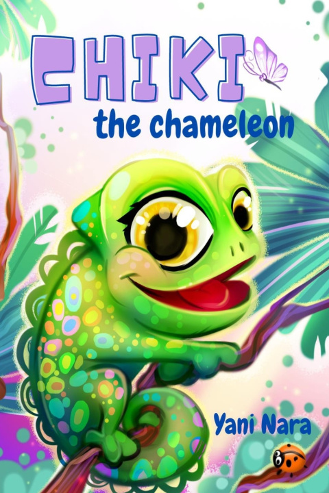 Knjiga Chiki the Chameleon Yani Nara