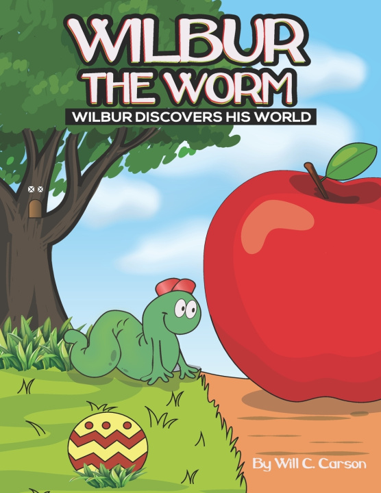 Kniha Wilbur the Worm William C Carson