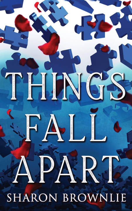 Kniha Things Fall Apart Sharon Brownlie
