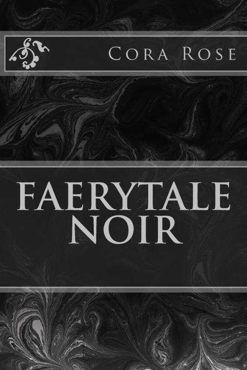 Kniha Faerytale Noir CoraRose