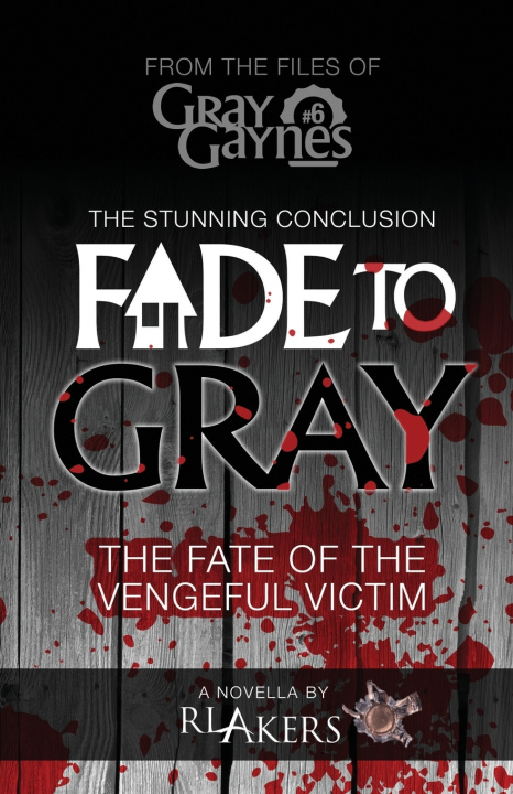 Knjiga Fade to Gray R. L. Akers
