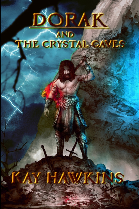 Kniha Dorak and The Crystal Caves Kay Hawkins