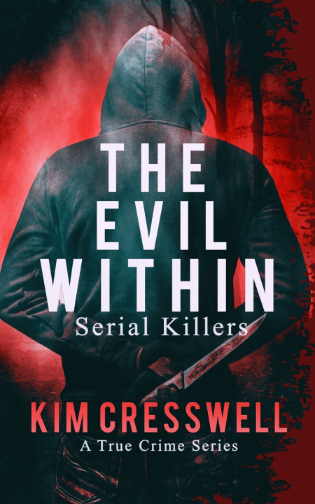 Kniha The Evil Within Kim Cresswell