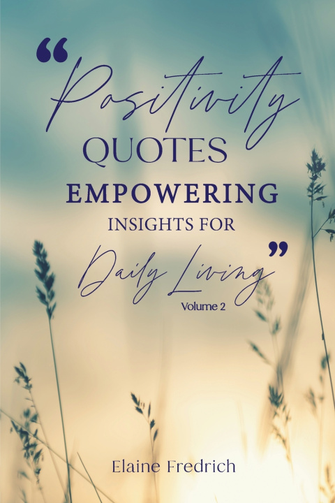 Kniha Positivity Quotes Elaine Fredrich