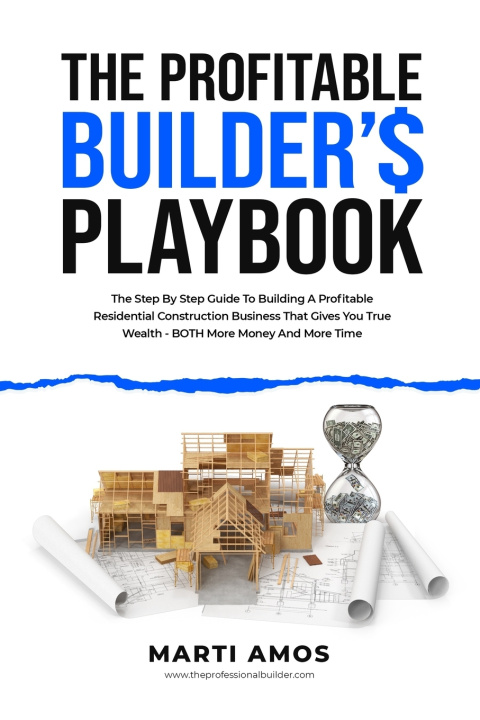 Livro The Profitable Builder's Playbook Marti Amos