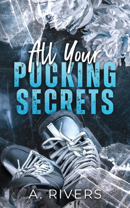 Buch All Your Pucking Secrets A. Rivers