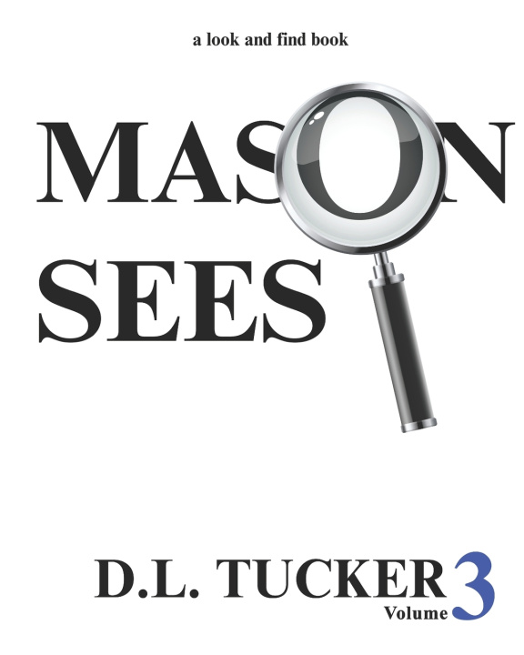 Kniha Mason Sees D. L. Tucker