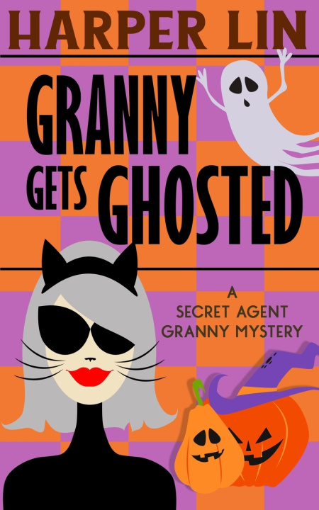 Kniha Granny Gets Ghosted Harper Lin