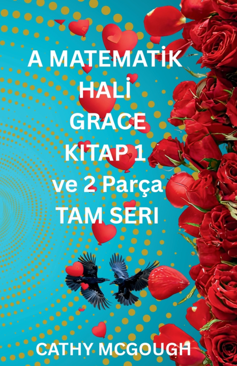 Книга A MATEMATİK HALİ GRACE KITAP 1 ve 2 TAM SERI TURKISH EDITION Cathy McGough
