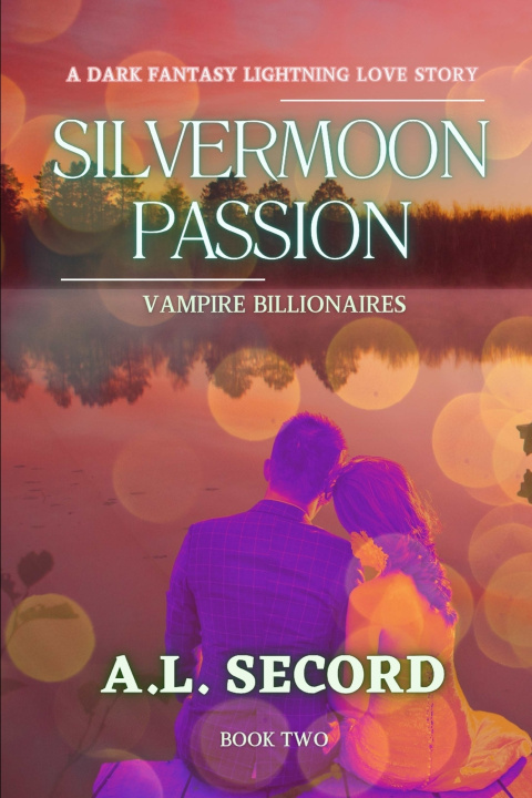 Knjiga Silvermoon Passion A.L. SECORD