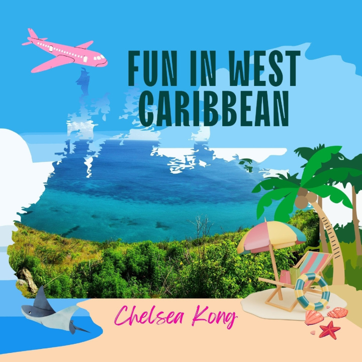 Книга Fun in West Caribbean Chelsea Kong
