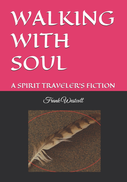 Boek WALKING WITH SOUL Frank Westcott