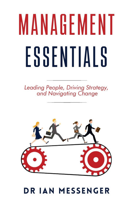 Kniha Management Essentials Ian Messenger