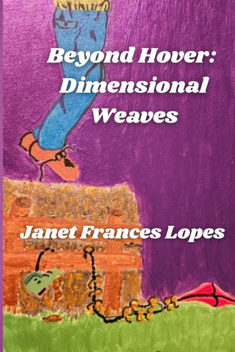 Knjiga Beyond Hover Janet Frances Lopes