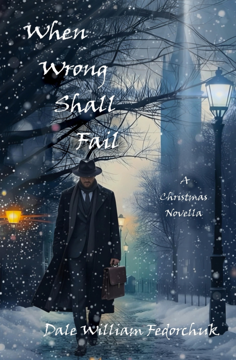 Kniha When Wrong Shall Fail Dale William Fedorchuk