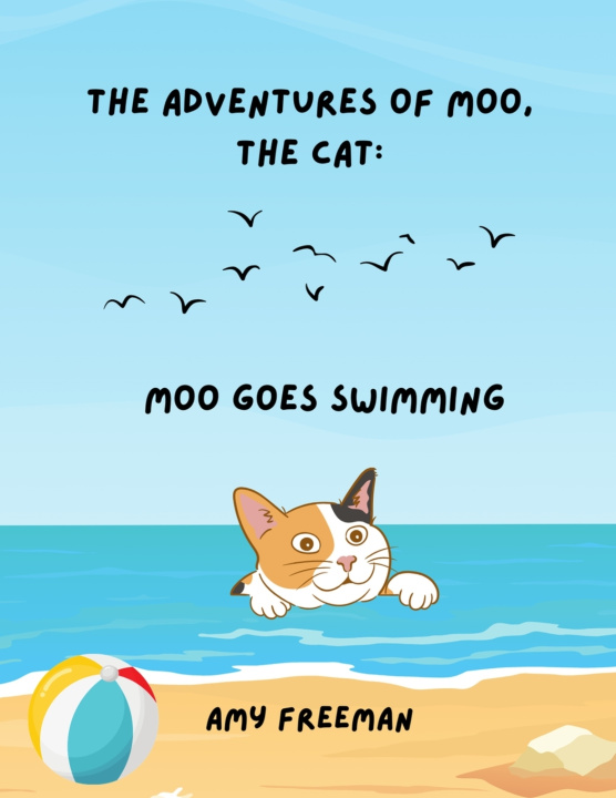 Kniha The Adventures of Moo, The Cat Amy Freeman