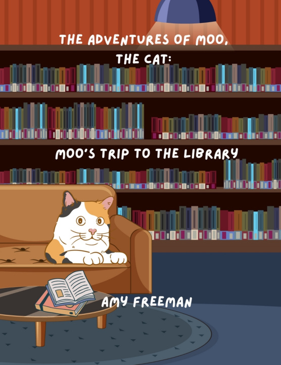 Kniha The Adventures of Moo, The Cat Amy Freeman