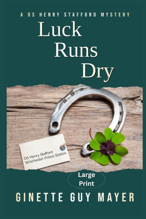 Kniha Luck Runs Dry Ginette Guy Mayer