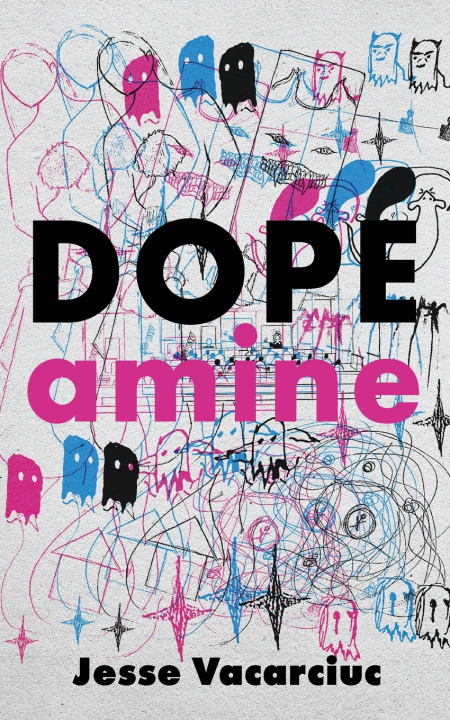 Knjiga DOPEamine Jesse Vacarciuc