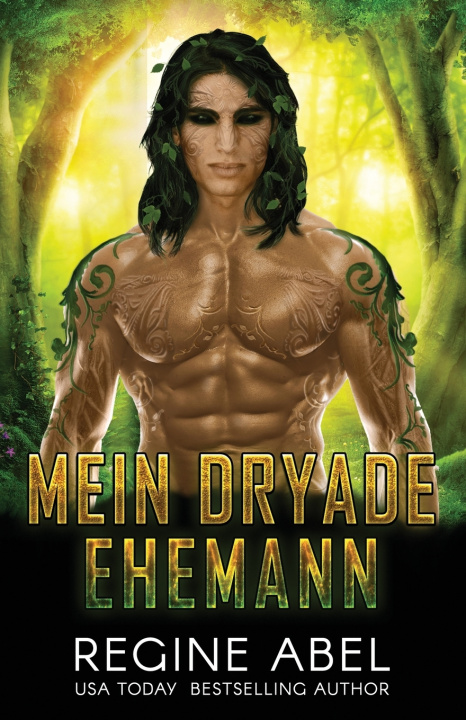 Kniha Mein Dryade Ehemann Regine Abel