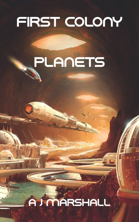 Книга First Colony - Planets AJ Marshall