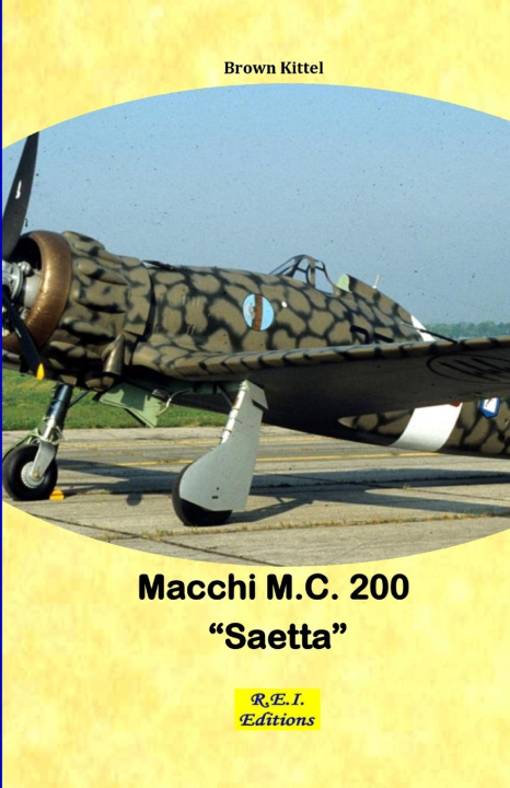 Könyv Macchi M.C. 200 "Saetta" Brown Kittel