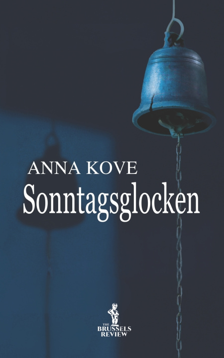 Kniha Sonntagsglocken Anna Kove