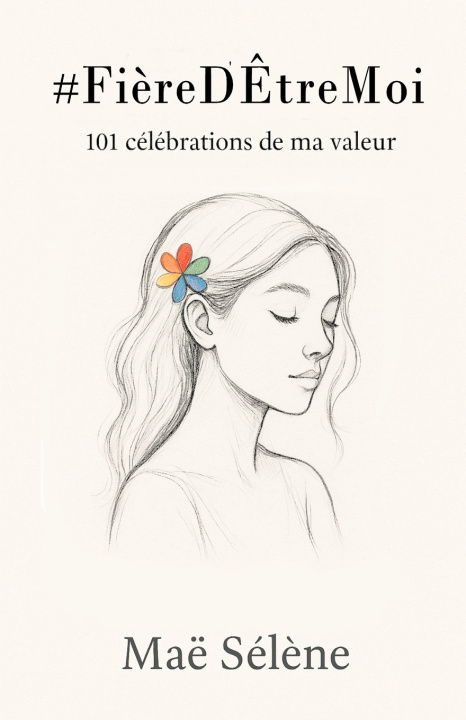 Libro #FièreD'ÊtreMoi Maë Sélène