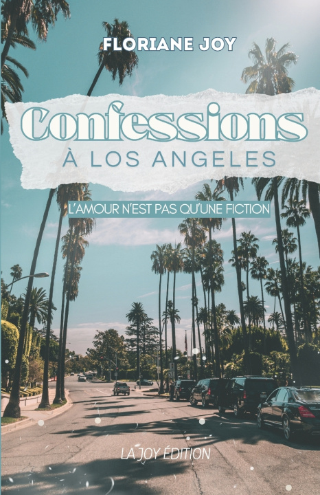 Knjiga Confessions à Los Angeles Floriane Joy