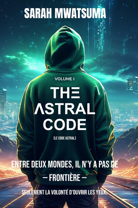 Knjiga THΞ ΛSTRAL CODE Sarah Mwatsuma
