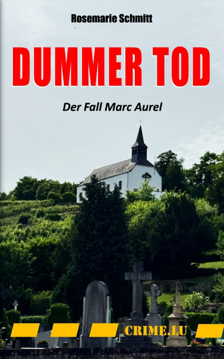 Kniha Dummer Tod Rosemarie Schmitt