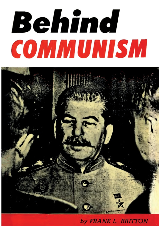 Kniha Behind Communism Frank L. Britton