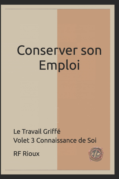 Kniha Conserver son Emploi RF Rioux