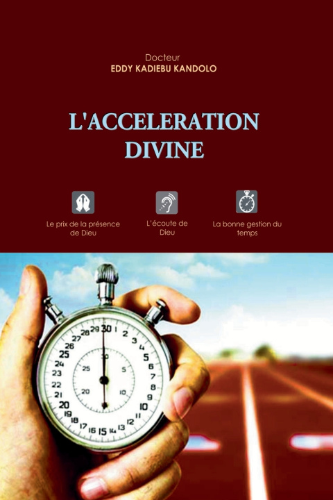 Knjiga L'ACCELERATION DIVINE Eddy KADIEBU KANDOLO