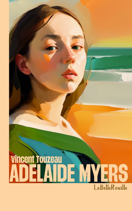 Книга Adélaïde Myers Vincent TOUZEAU