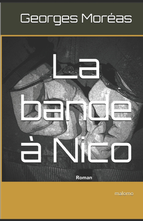 Книга La bande à Nico Georges Moréas