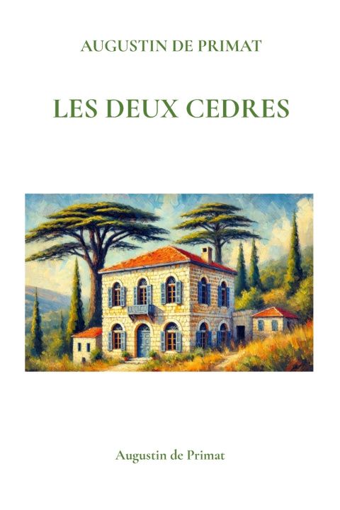 Kniha Les Deux Cèdres Augustin de Primat